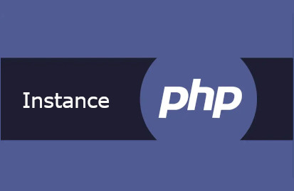 PHP'de Instance Nedir?