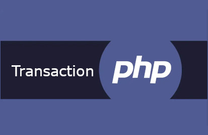 PHP'de Transaction Nedir?